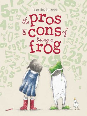 cover image of The Pros & Cons of Being a Frog